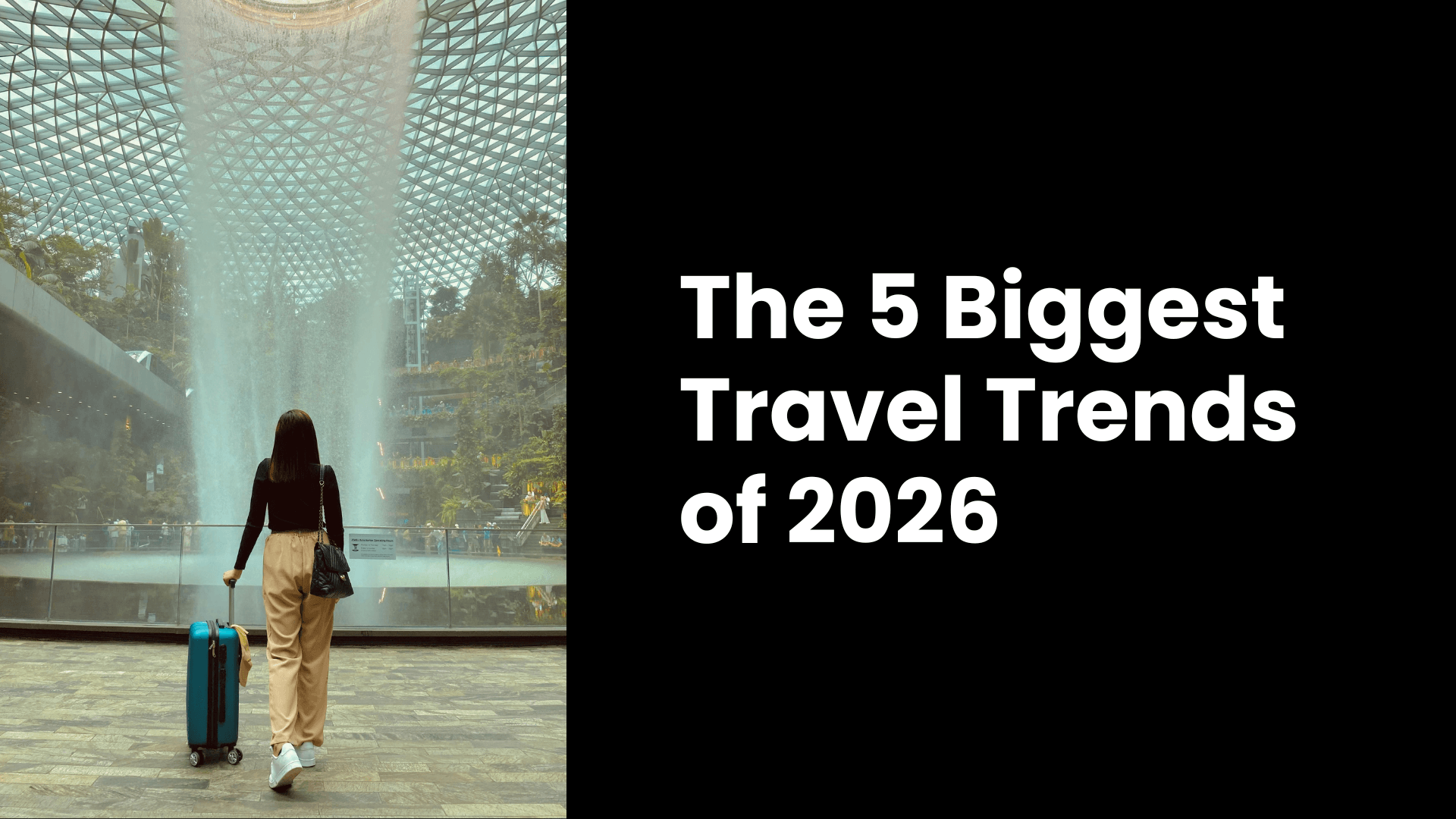 The 5 Biggest Travel Trends of 2026: Where the World is Going Next